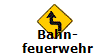 Bahn-
feuerwehr