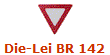 Die-Lei BR 142