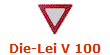 Die-Lei V 100