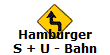 Hamburger
S + U - Bahn