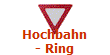 Hochbahn
- Ring
