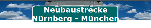 Neubaustrecke
Nrnberg - Mnchen